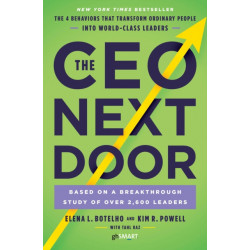 The CEO Next Door: The 4 Behaviours that Transform Ordinary People into World Class Leaders