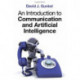 An Introduction to Communication and Artificial Intelligence