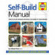 Self-Build Manual: How to plan, manage and build the home of your dreams
