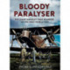 Bloody Paralyser: The Giant Handley Page Bombers of the First World War