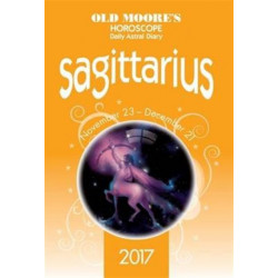 Old Moore's 2017 Astral Diaries Sagittarius