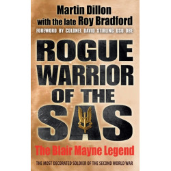 Rogue Warrior of the SAS: The Blair Mayne Legend