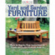Yard and Garden Furniture, 2nd Edition: Plans & Step-By-Step Instructions to Create 20 Useful Outdoor Projects