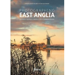 Photographing East Anglia: The Most Beautiful Places to Visit