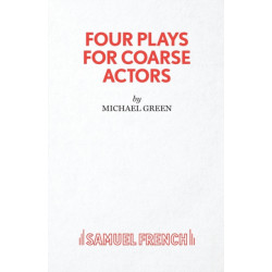 Four Plays for Coarse Actors: Coarse Acting Show