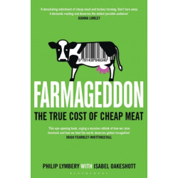 Farmageddon: The True Cost of Cheap Meat