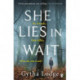 She Lies in Wait: The gripping Sunday Times bestselling Richard & Judy thriller pick
