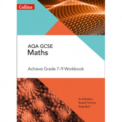 AQA GCSE Maths Achieve Grade 7-9 Workbook