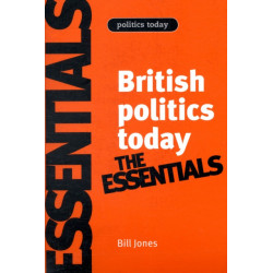 British Politics Today: Essentials