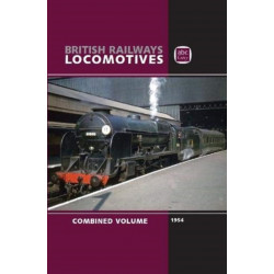 abc British Railways Locomotives 1954 Combined Volume