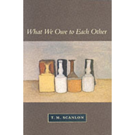 What We Owe to Each Other