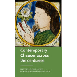 Contemporary Chaucer Across the Centuries