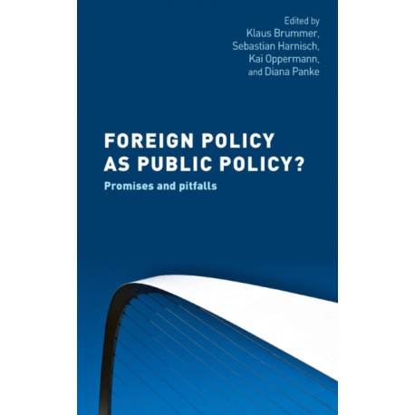 Foreign Policy as Public Policy?: Promises and Pitfalls