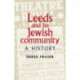 Leeds and its Jewish Community: A History