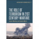 The Role of Terrorism in Twenty-First-Century Warfare
