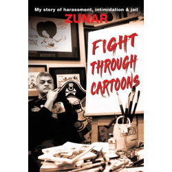 Fight Through Cartoons: My story of harassment, intimidation & jail