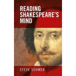 Reading Shakespeare's Mind