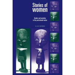 Stories of Women: Gender and Narrative in the Postcolonial Nation
