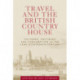 Travel and the British Country House: Cultures, Critiques and Consumption in the Long Eighteenth Century