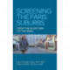 Screening the Paris Suburbs: From the Silent Era to the 1990s
