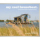 my cool houseboat: an inspirational guide to stylish houseboats