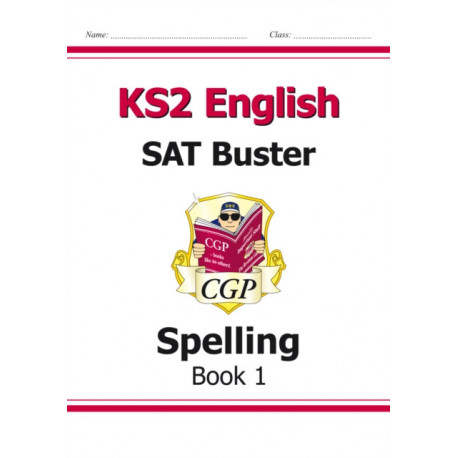 KS2 English SAT Buster: Spelling - Book 1 (for the 2026 tests)