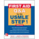 First Aid Q&A for the USMLE Step 1, Third Edition