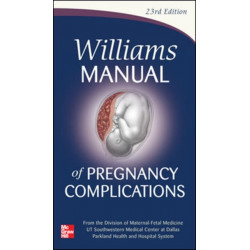 Williams Manual of Pregnancy Complications