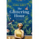 The Glittering Hour: The most heartbreakingly emotional historical romance you'll read this year