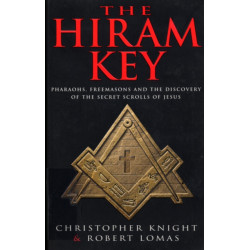 The Hiram Key: Pharoahs,Freemasons and the Discovery of the Secret Scrolls of Christ