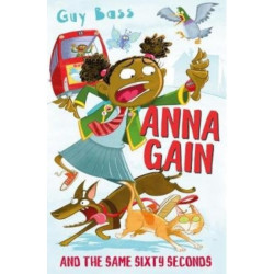 Anna Gain and the Same Sixty Seconds