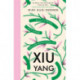 Xiu Yang: Self-cultivation for a healthier, happier and balanced life