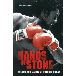 Hands Of Stone: The Life and Legend of Roberto Duran
