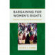 Bargaining for Women's Rights: Activism in an Aspiring Muslim Democracy