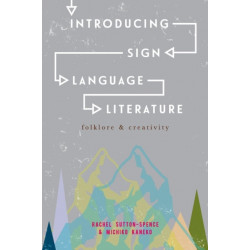 Introducing Sign Language Literature: Folklore and Creativity