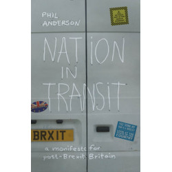 Nation in Transit: A Manifesto for Post-Brexit Britain