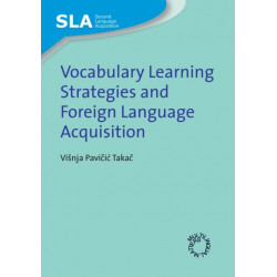 Vocabulary Learning Strategies and Foreign Language Acquisition