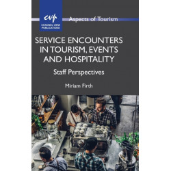 Service Encounters in Tourism, Events and Hospitality: Staff Perspectives