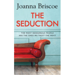 The Seduction: An addictive new story of desire and obsession from the bestselling author of Sleep With Me