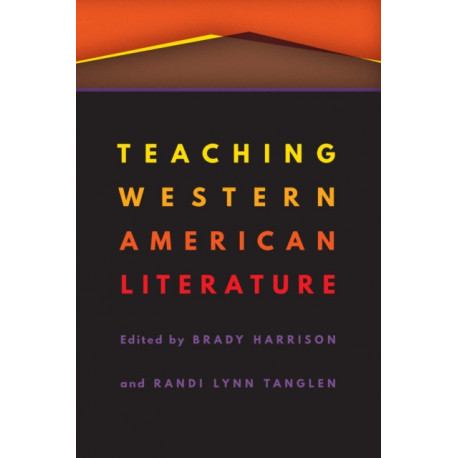 Teaching Western American Literature