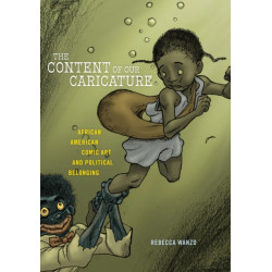 The Content of Our Caricature: African American Comic Art and Political Belonging