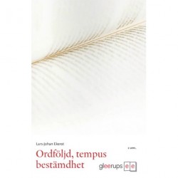 Ordföljd, tempus, bestämdhet: föreläsningar om svenska som andraspråk