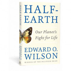 Half-Earth: Our Planet's Fight for Life