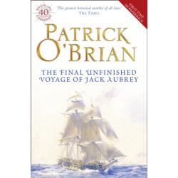 The Final Unfinished Voyage of Jack Aubrey