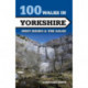100 Walks in Yorkshire - West Riding and the Dales: West Riding and the Dales
