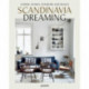 Scandinavia Dreaming : Nordic Homes, Interiors and Design: Scandinavian Design, Interiors and Living