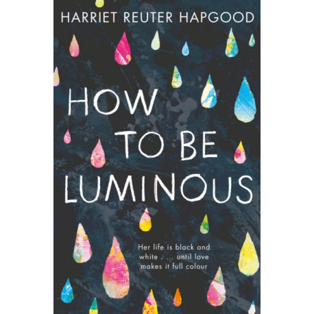 How To Be Luminous