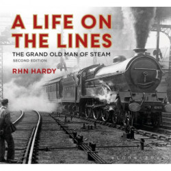A Life on the Lines: The Grand Old Man of Steam