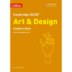 Cambridge IGCSE™ Art and Design Student’s Book
