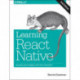 Learning React Native: Building Native Mobile Apps with JavaScript